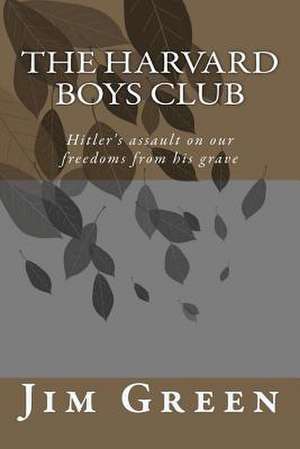 The Harvard Boys Club de Jim Green