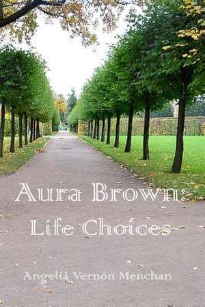 Aura Brown de Angelia Vernon Menchan