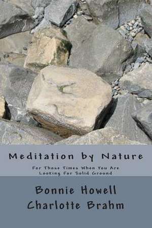 Meditation by Nature de Dr Bonnie Howard Howell