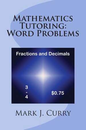 Mathematics Tutoring de Mark J. Curry