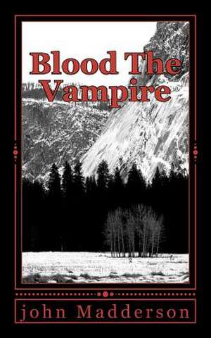 Blood the Vampire de John Madderson