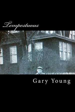 Tempestuous de Gary J. Young