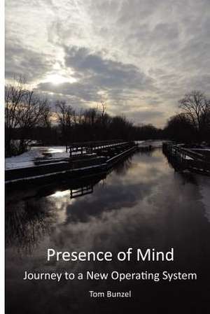 Presence of Mind de Tom Bunzel