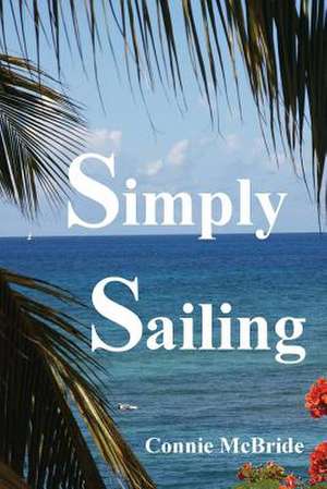 Simply Sailing de Connie McBride