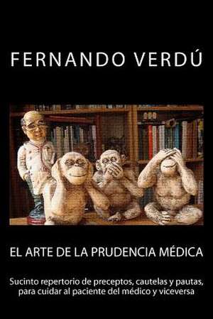 El Arte de La Prudencia Medica de Fernando Verd