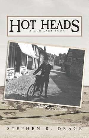 Hot Heads de Stephen R. Drage