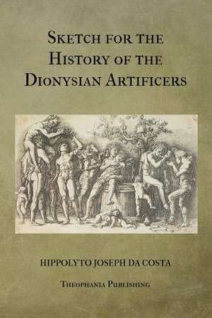 Sketch for the History of the Dionysian Artificers de Da Costa