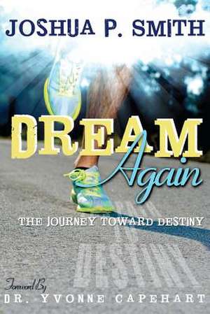 Dream Again de Joshua P. Smith