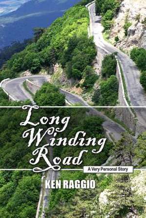 Long Winding Road de Ken Raggio