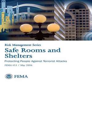 Safe Rooms and Shelters de Federal Emergency Managemen Association