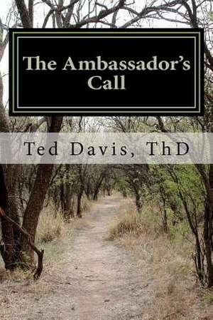 The Ambassador's Call de Ted Davis