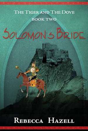 Solomon's Bride de Rebecca Hazell