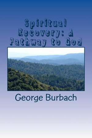 Spiritual Recovery de George Burbach