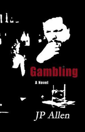 Gambling de Jp Allen