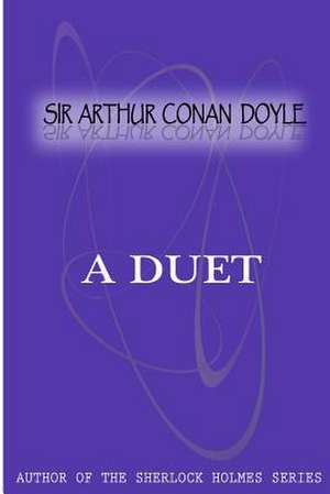 A Duet de Arthur Conan Doyle