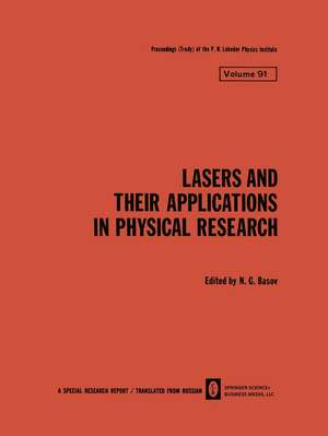 Lasers and Their Applications in Physical Research de N. G. Basov