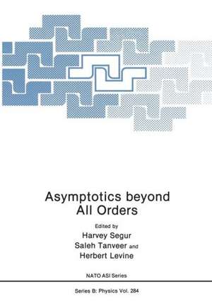 Asymptotics beyond All Orders de Harvey Segur