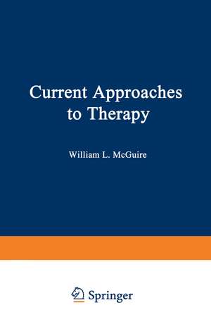 Current Approaches to Therapy de William McGuire