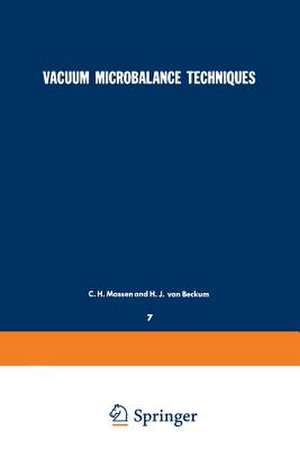 Vacuum Microbalance Techniques: Volume 7: Proceedings of the Eindhoven Conference June 17–18, 1968 de C. H. Massen