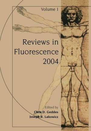 Reviews in Fluorescence 2004 de Chris D. Geddes