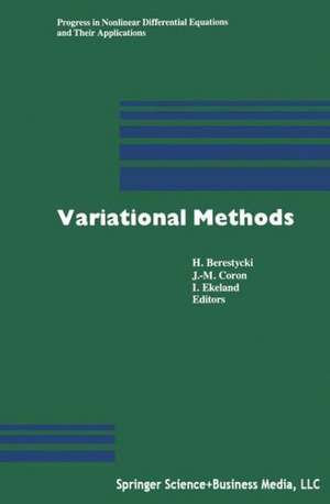 Variational Methods: Proceedings of a Conference Paris, June 1988 de BERESTYCKI