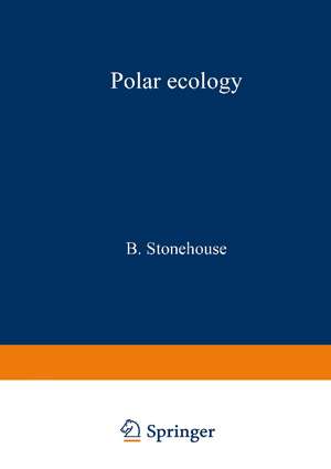 Polar Ecology de Bernard. Stonehouse