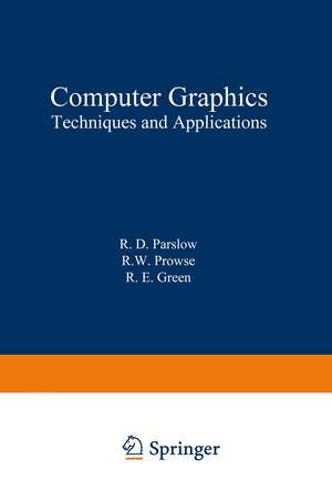 Computer Graphics: Techniques and Applications de R. Parslow