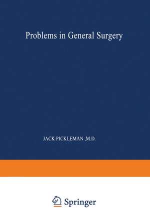 Problems in General Surgery de Jack Pickleman