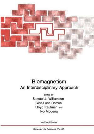 Biomagnetism: An Interdisciplinary Approach de Samuel J. Williamson