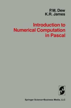 Introduction to Numerical Computation in Pascal de DEW/JAMES