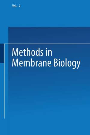 Methods in Membrane Biology: Volume 7 de Edward D. Korn