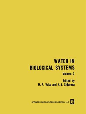 Water in Biological Systems: Volume 2 de M. F. Vuks