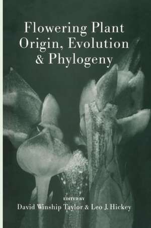 Flowering Plant Origin, Evolution & Phylogeny de David W. Taylor