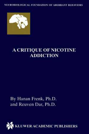 A Critique of Nicotine Addiction de Hanan Frenk