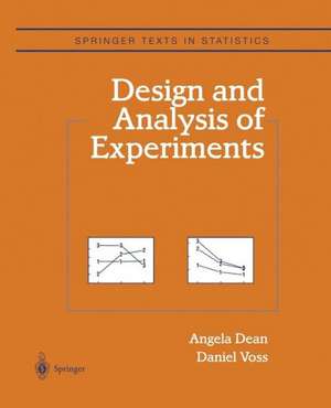 Design and Analysis of Experiments de Angela M. Dean