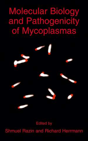 Molecular Biology and Pathogenicity of Mycoplasmas de Shmuel Razin