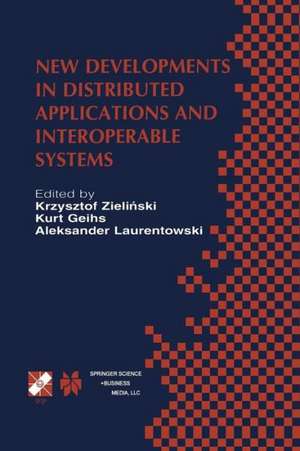 New Developments in Distributed Applications and Interoperable Systems: IFIP TC6 / WG6.1 Third International Working Conference on Distributed Applications and Interoperable Systems September 17–19, 2001, Kraków, Poland de Zielinski