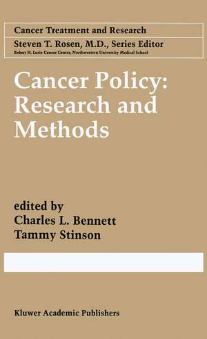 Cancer Policy: Research and Methods de C.L. Bennett