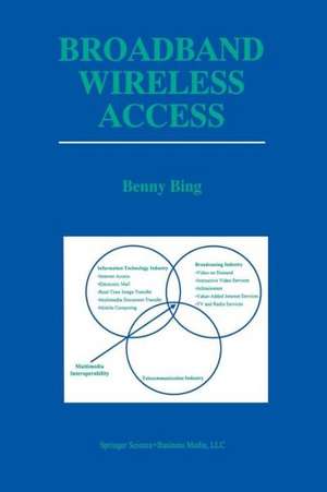 Broadband Wireless Access de Benny Bing