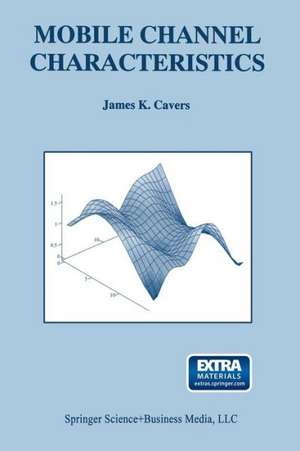 Mobile Channel Characteristics de James Cavers