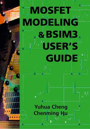 MOSFET Modeling & BSIM3 User’s Guide de Yuhua Cheng