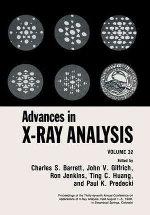 Advances in X-Ray Analysis: Volume 32 de Charles S. Barrett