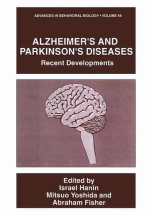 Alzheimer’s and Parkinson’s Diseases: Recent Developments de Israel Hanin