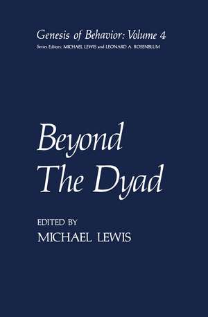 Beyond The Dyad de Michael Lewis