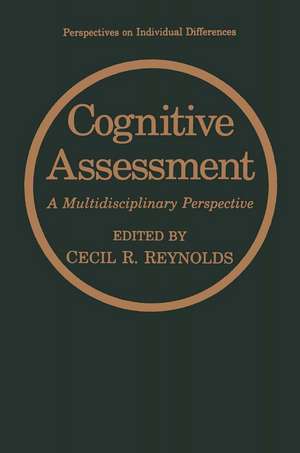 Cognitive Assessment: A Multidisciplinary Perspective de Cecil R. Reynolds