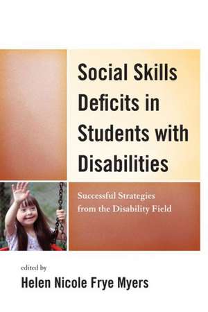 Social Skills Deficits in Students with Disabilities de Nicole Myers