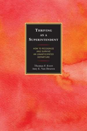 Thriving as a Superintendent de Thomas F. Evert