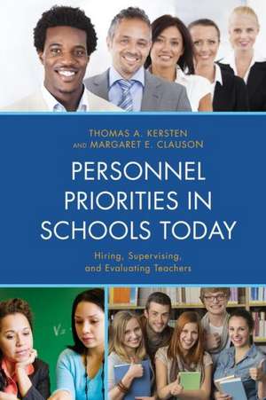 Personnel Priorities in Schools Today de Thomas A. Kersten