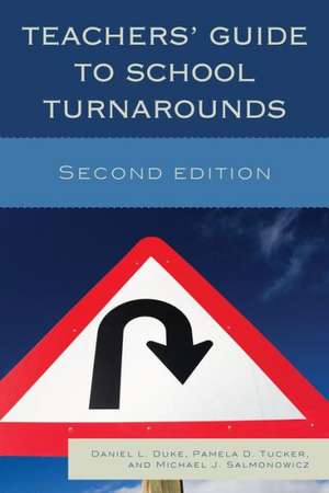 Teachers' Guide to School Turnarounds de Daniel L. Duke