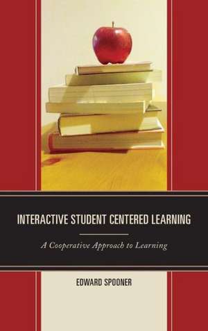 Interactive Student Centered Learning de Edward Spooner